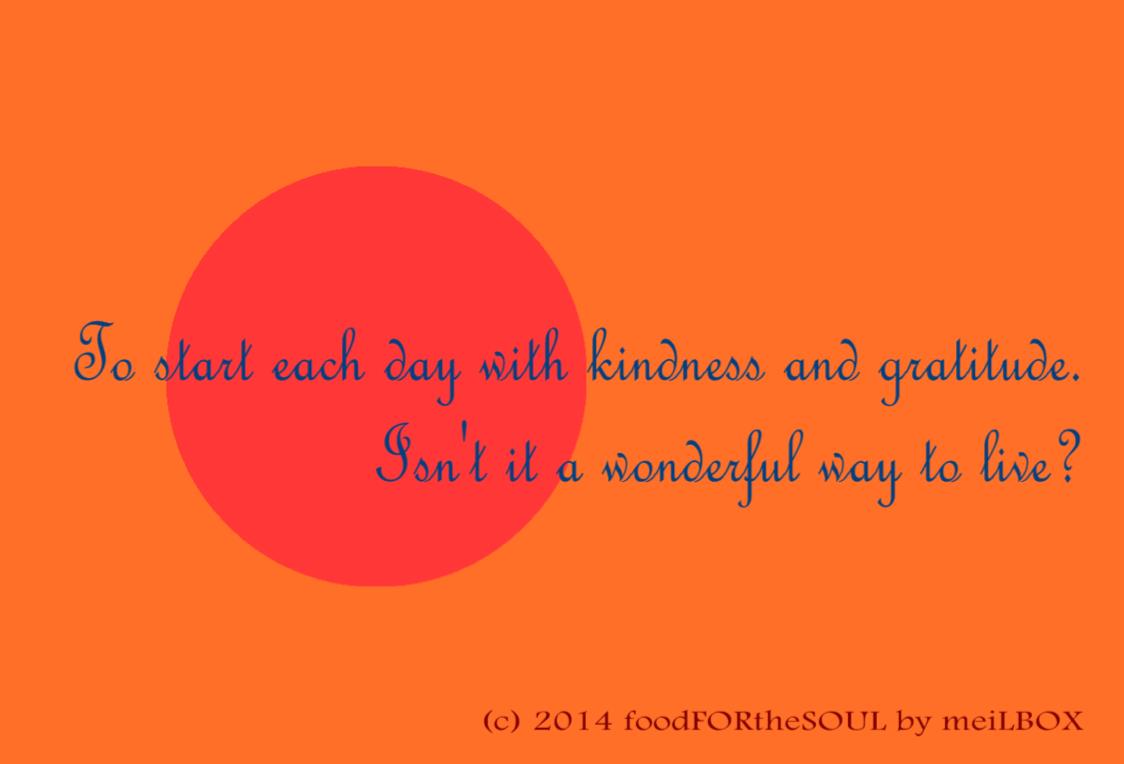 To start each day_foodFORtheSOUL by meiLBOX_April 2014